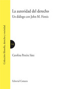 AUTORIDAD DEL DERECHO, LA. UN DIALOGO CON JOHN M. F