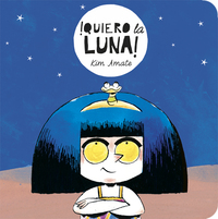 ¡ QUIERO LA LUNA!