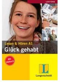 GLÜCK GEHABT (+ CD) LEKTÜRE A1