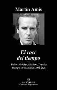 EL ROCE DEL TIEMPO. BELLOW, NABOKOV, HITCHENS, TRAVOLTA, TRUMP