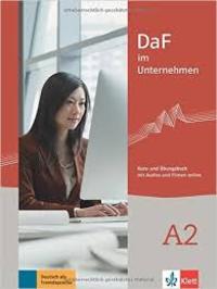 DAF IM UNTERNEHMEN. A2  KURS- UND ÜBUNGSBUCH (ALU+EJER)
