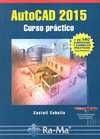 AUTOCAD 2015. CURSO PRÁCTICO
