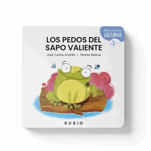 LOS PEDOS DEL SAPO VALIENTE. MIS PRIMERAS LECTURAS + 3 AÑOS