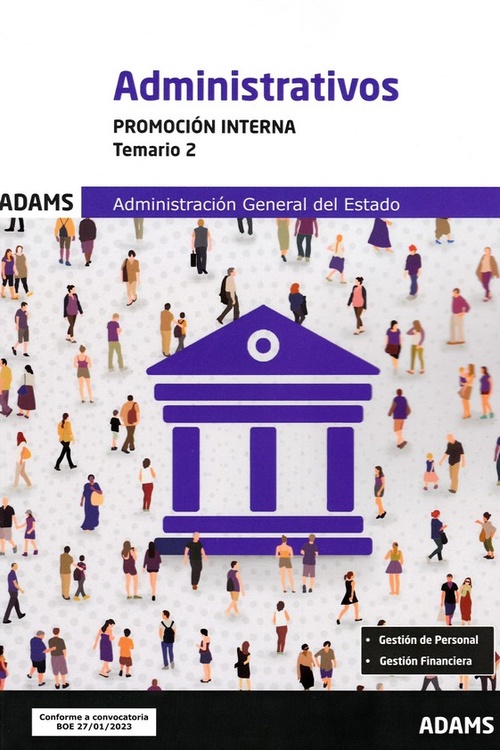 ADMINISTRATIVOS. TEMARIO 2. ADMINISTRACION GENERAL DEL ESTADO. PROMOCION INTERNA