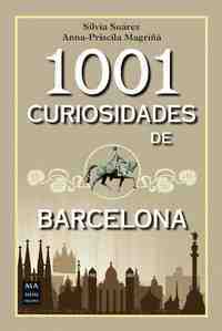 1001 CURIOSIDADES DE BARCELONA