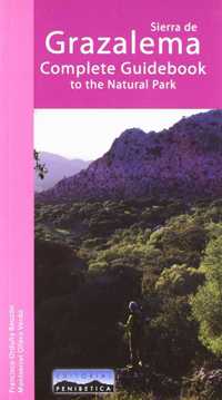 SIERRA DE GRAZALEMA. COMPLETE GUIDEBOOK TO THE NATURAL PARK (INGLES)