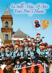 LA SALLE-VIÑA, 35 AÑOS ENTRE PITOS Y FLAUTAS (+ CD)