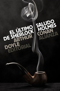 4. EL ULTIMO SALUDO DE SHERLOCK HOLMES