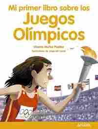 MI PRIMER LIBRO SOBRE LOS JUEGOS OLIMPICOS