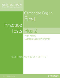 PRACTICE TESTS PLUS FIRST 2. WITH KEY