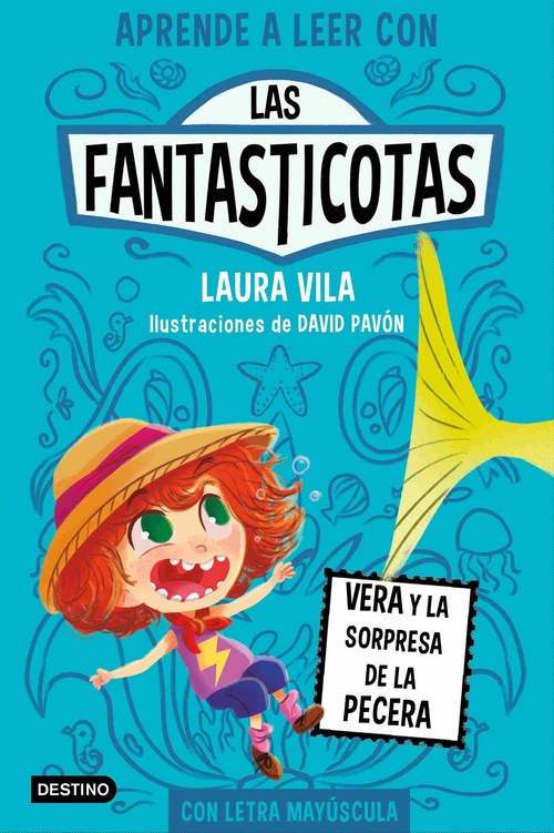 VERA Y LA SORPRESA DE LA PECERA, 1. LAS FANTASTICOTAS