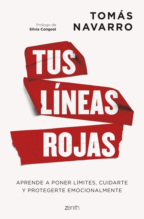 TUS LÍNEAS ROJAS. APRENDE A PONER LÍMITES, CUIDARTE Y PROTEGERTE EMOCIONALMENTE