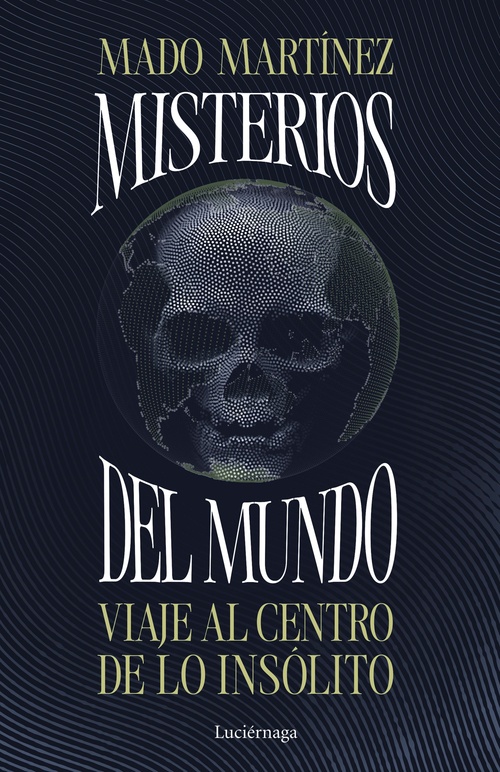 MISTERIOS DEL MUNDO. VIAJE AL CENTRO DE LO INSÓLITO