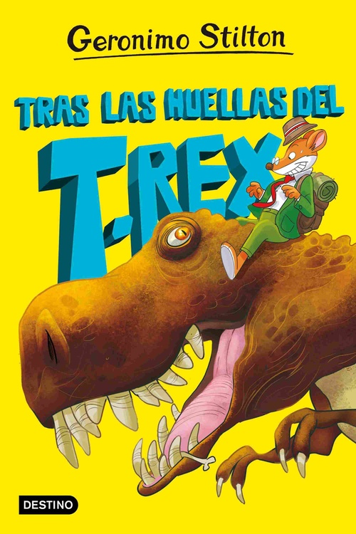 TRAS LAS HUELLAS DEL T-REX. GERONIMO STILTON, 1