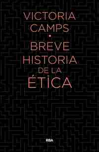 BREVE HISTORIA DE LA ETICA