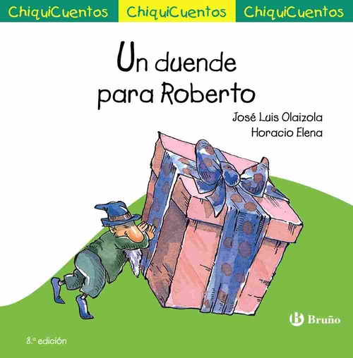 UN DUENDE PARA ROBERTO. CHIQUICUENTOS, 9