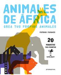ANIMALES DE AFRICA. CREA TUS PROPIOS ANIMALES