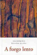 A FUEGO LENTO