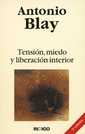 TENSION, MIEDO Y LIBERACION INTERIOR