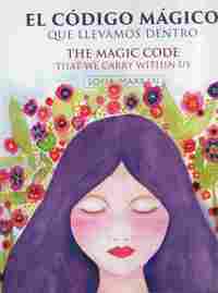 EL CÓDIGO MÁGICO QUE LLEVAMOS DENTRO / THE MAGIC CODE THAT WE CARRY WITHIN US (ESPAÑOL/INGLÉS)