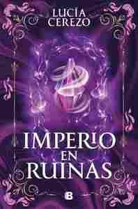 IMPERIO EN RUINAS (SAGA FÉNIX & DRAGÓN 3)