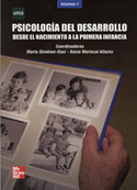 I. PSICOLOGÍA DEL DESARROLLO DESDE EL NACIMIENTO A LA PRIMERA INFANCIA