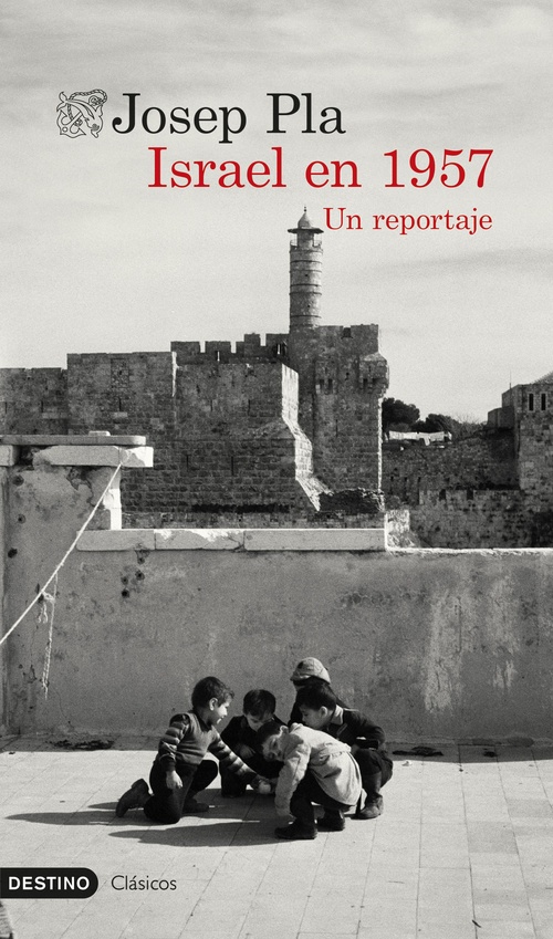 ISRAEL EN 1957. UN REPORTAJE