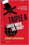 TRIPLE A. ¿QUIÉN MUEVE LOS HILOS?