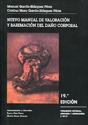 (19ª) NUEVO MANUAL DE VALORACIÓN Y BAREMACIÓN DEL DAÑO CORPORAL.