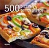 500 PIZZAS Y PANES PLANOS