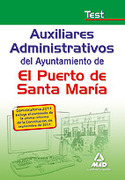 TEST AUXILIARES ADMINISTRATIVOS AYUNTAMIENTO PUERTO SANTA MARIA 2011