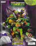 TORTUGAS NINJA. ¡TORTUGAS EN ACCIÓN!