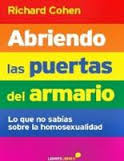 ABRIENDO LAS PUERTAS DEL ARMARIO. LO QUE NO SABIAS SOBRE LA HOMOSEXUALIDAD
