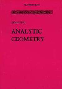I. LECTURES IN GEOMETRY: ANALYTIC GEOMETRY