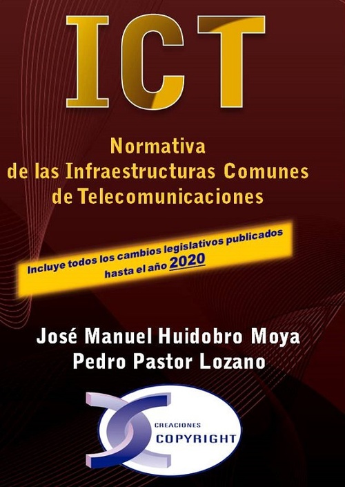 ICT NORMATIVA DE LAS INFRAESTRUCTURAS COMUNES DE TELECOMUNICACIONES. EDICIÓN 202