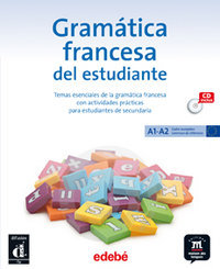 GRAMATICA FRANCESA DEL ESTUDIANTE: A1- A2 (+ CD)