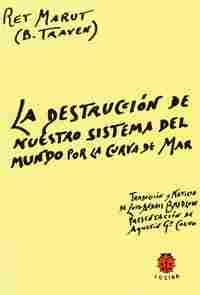 DESTRUCCION DE NUESTRO SISTEMA DEL MUNDO POR LA CURVA DE MAR, LA