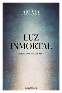 LUZ INMORTAL.