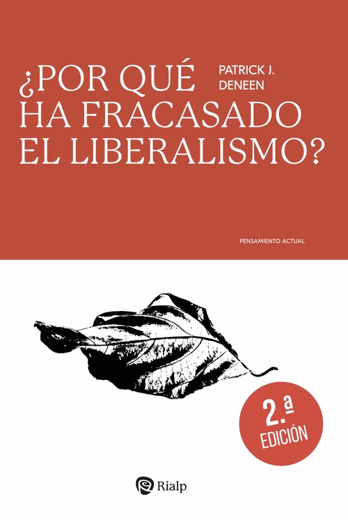 ¿POR QUÉ HA FRACASADO EL LIBERALISMO?