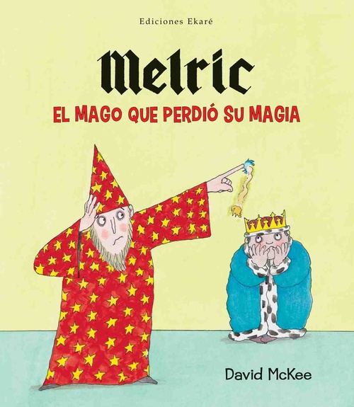 MELRIC, EL MAGO QUE PERDIO SU MAGIA