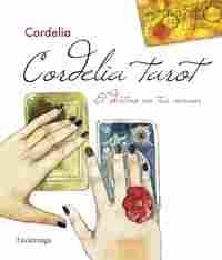 CORDELIA TAROT. EL DESTINO EN TUS MANOS