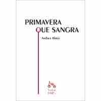 PRIMAVERA QUE SANGRA