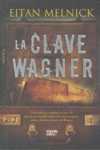 CLAVE WAGNER, LA