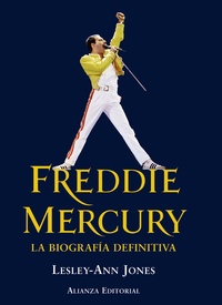 FREDDIE MERCURY. LA BIOGRAFÍA DEFINITIVA