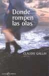 DONDE ROMPEN LAS OLAS