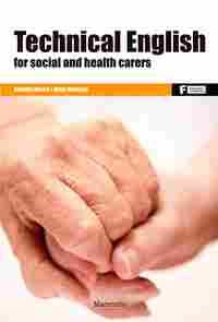 *TECHNICAL ENGLISH FOR SOCIAL AND HEALTH CARERS