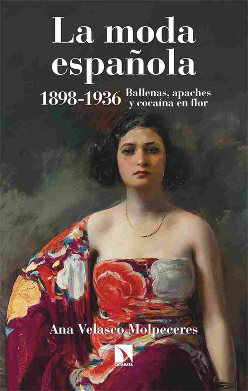 LA MODA ESPAÑOLA 1898-1936