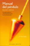 MANUAL DEL PÉNDULO CONSEJOS PRÁCTICOS Y DESCRIPCIÓN DE TODOS LOS USOS