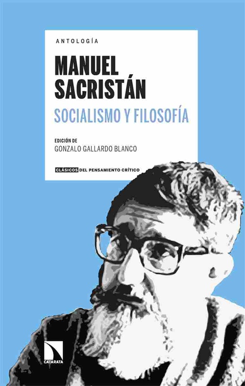 MANUEL SACRISTÁN. SOCIALISMO Y FILOSOFÍA