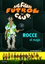12. ROCCE EL MAGO. LAS FIERAS FUTBOL CLUB